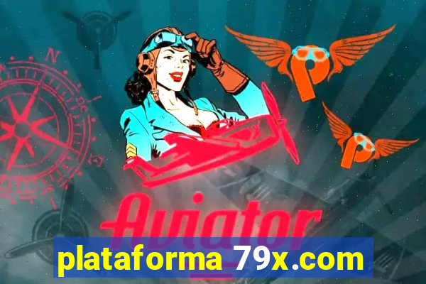 plataforma 79x.com